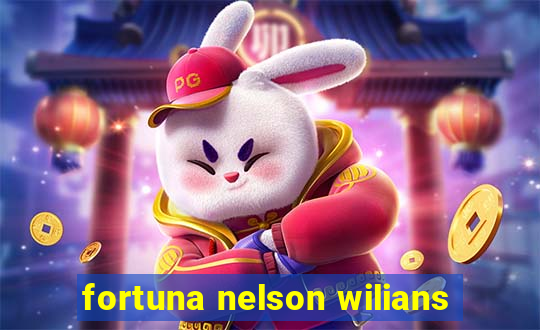 fortuna nelson wilians